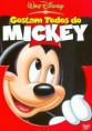 GOSTAM TODOS DO MICKEY